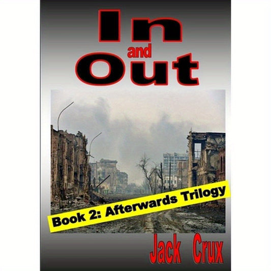 In and Out: Book 2 Afterwards Trilogy