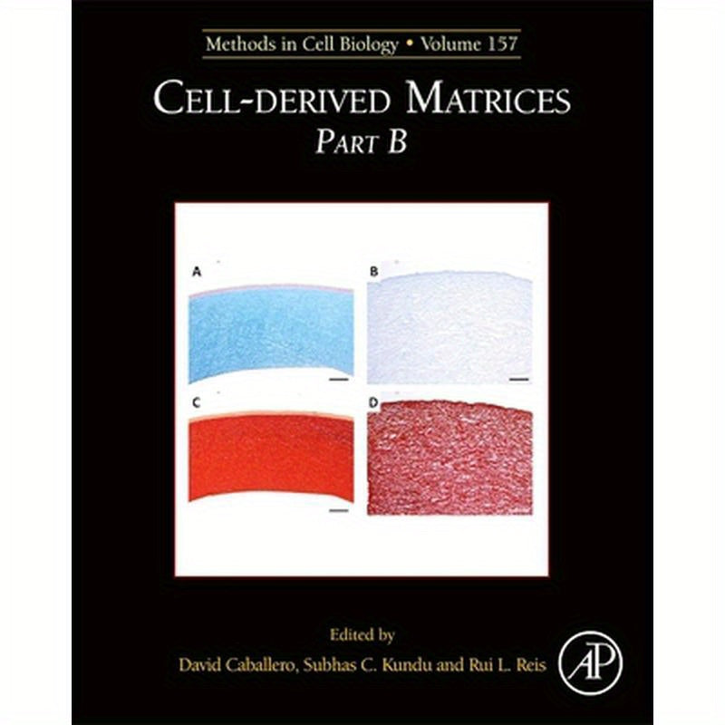 Cell-Derived Matrices Part B: Volume 157