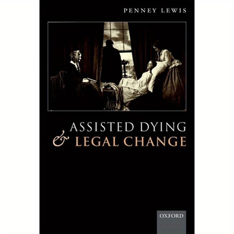 Assisted Dying and Legal Change