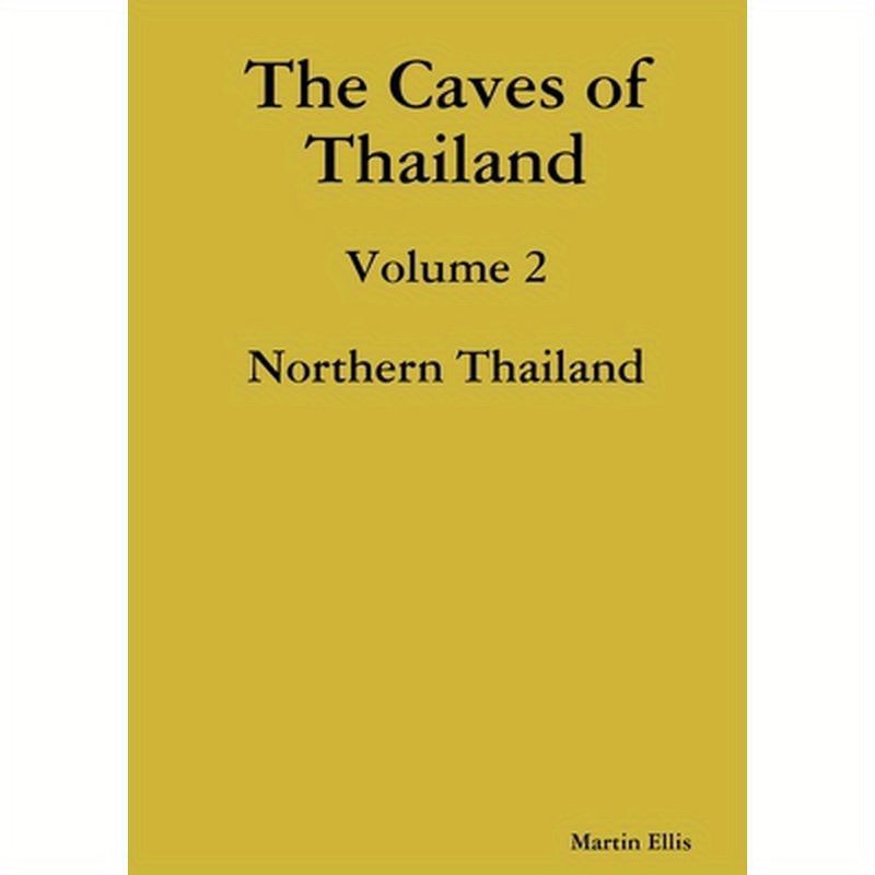 The Caves of Northern Thailand