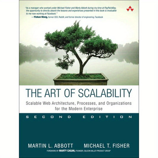 The Art of Scalability: Scalable Web Architecture, Processes, and Organizations for the Modern Enterprise