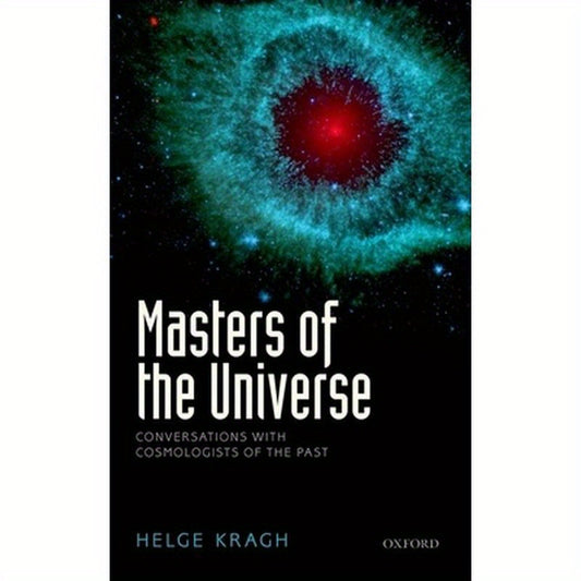 Masters of the Universe: Conversations with Cosmologists of the Past