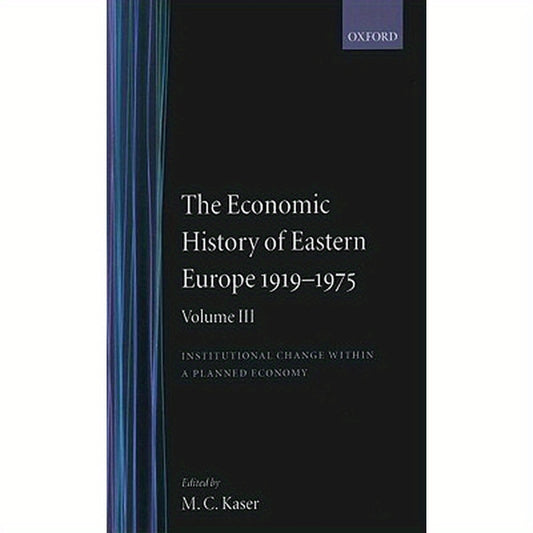 The Economic History of Eastern Europe 1919-1975: Volume III: Institutional Change Within a Planned Economy