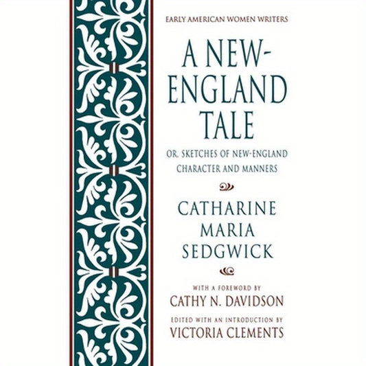 A New-England Tale; Or, Sketches of New-England Character and Manners
