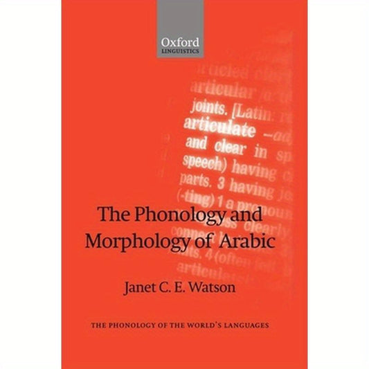 The Phonology and Morphology of Arabic