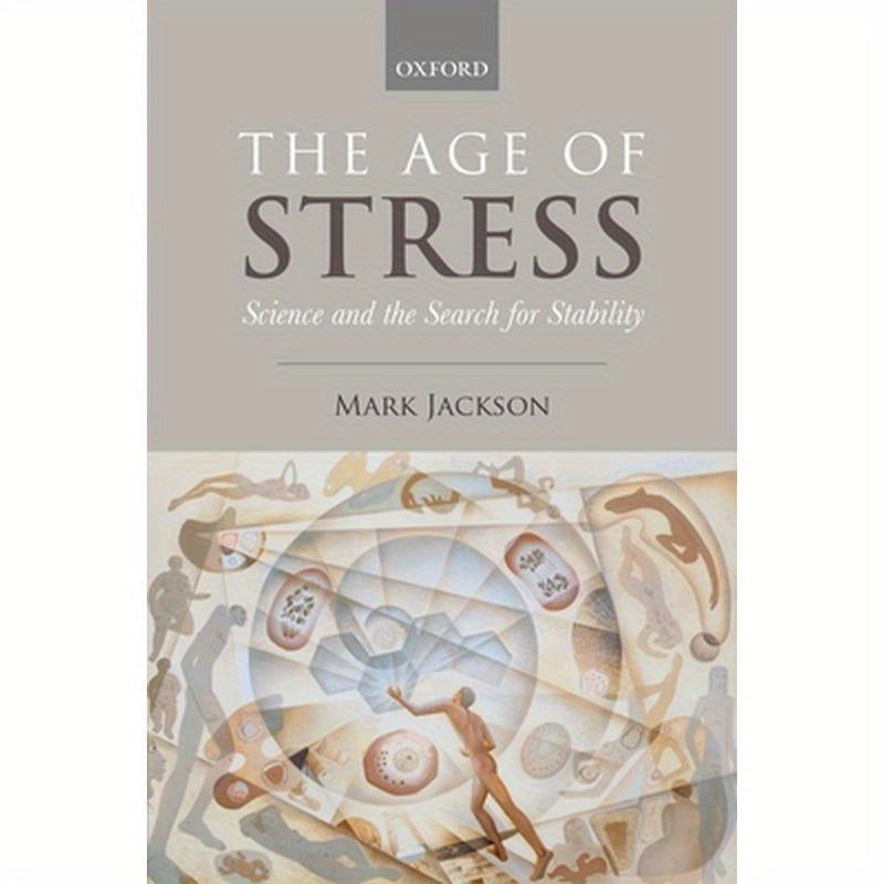 Age of Stress: Science and the Search for Stability