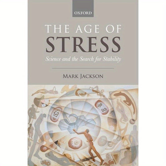 Age of Stress: Science and the Search for Stability