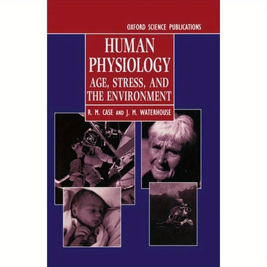 Human Physiology: Age, Stress, and the Environment