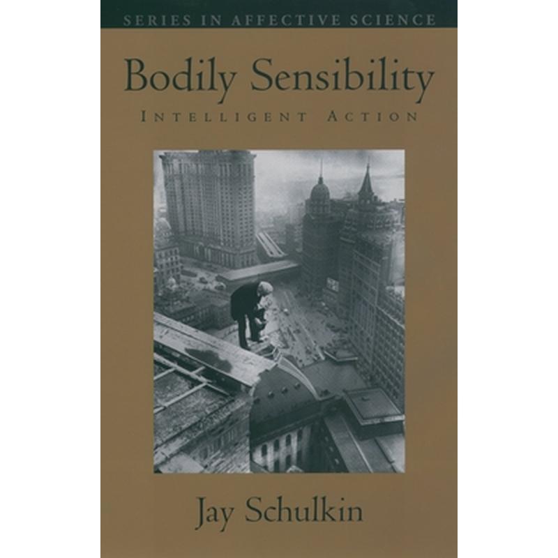 Bodily Sensibility: Intelligent Action