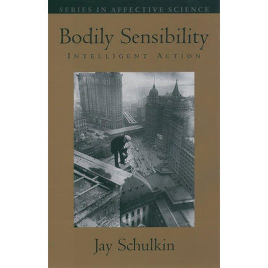 Bodily Sensibility: Intelligent Action