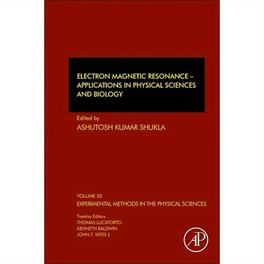 Electron Magnetic Resonance: Applications in Physical Sciences and Biology Volume 50