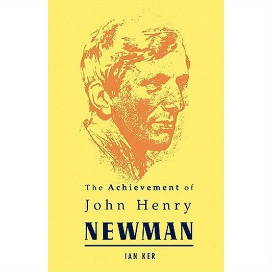 Achievement of John Henry Newman
