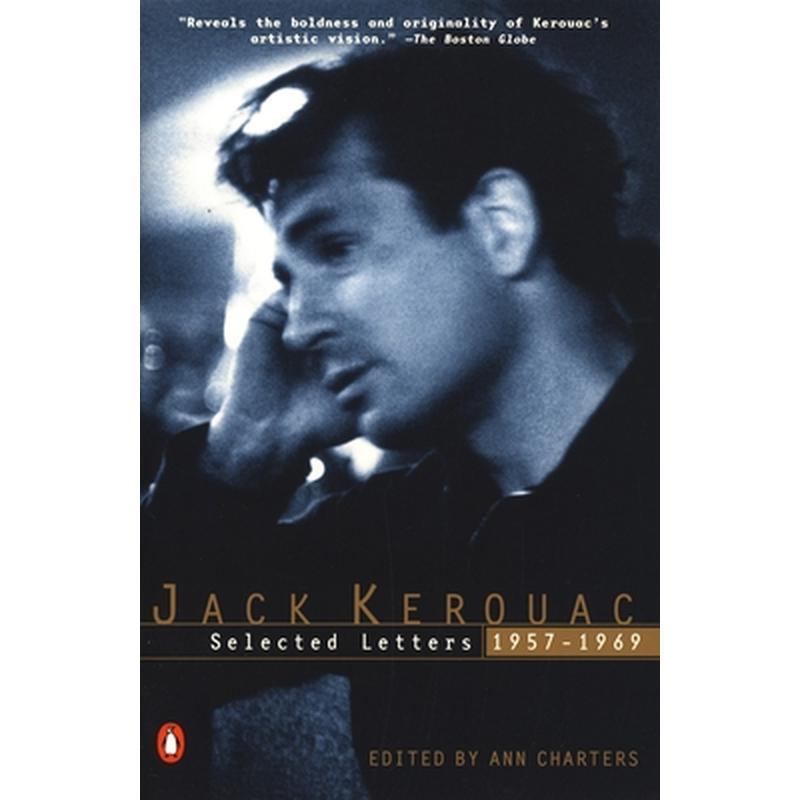 Kerouac: Selected Letters: Volume 2: 1957-1969