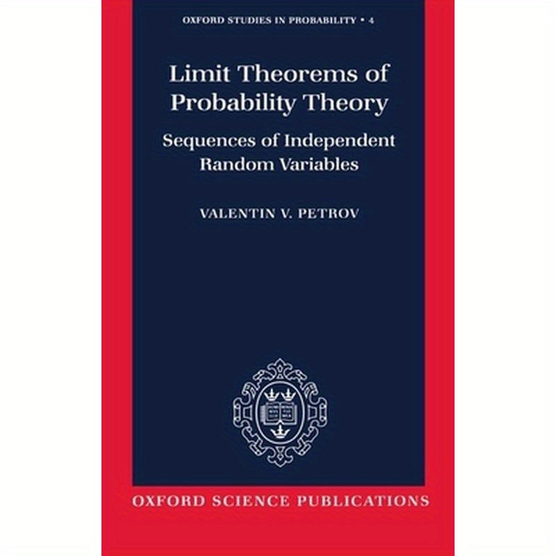 Limit Theorems of Probability Theory: Sequences of Independent Random Variables
