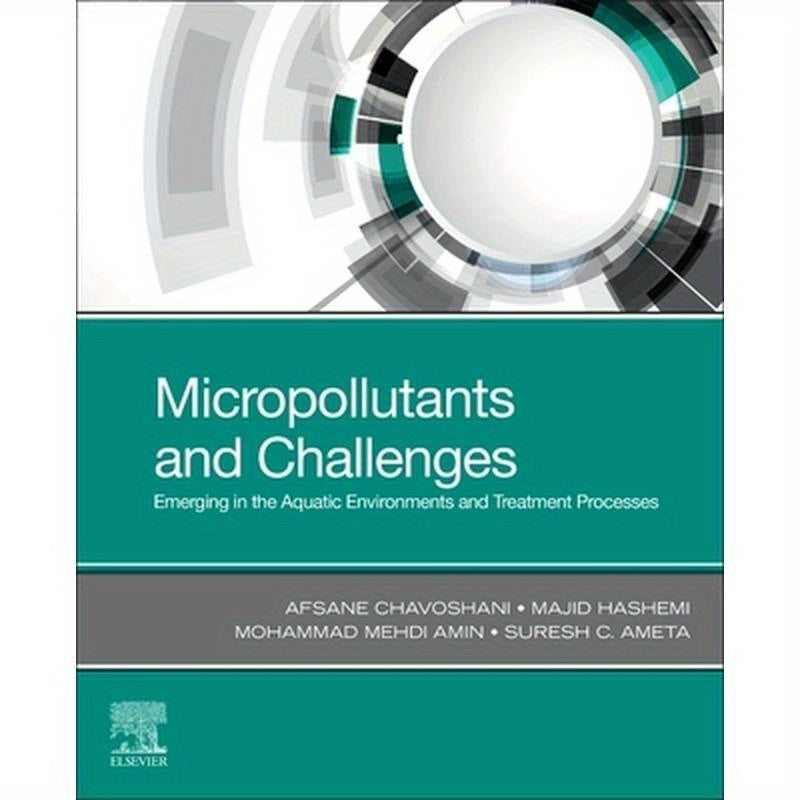 Micropollutants and Challenges: Emerging in the Aquatic Environments and Treatment Processes