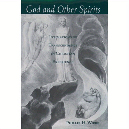 God and Other Spirits: Intimations of Transcendence in Christian Experience