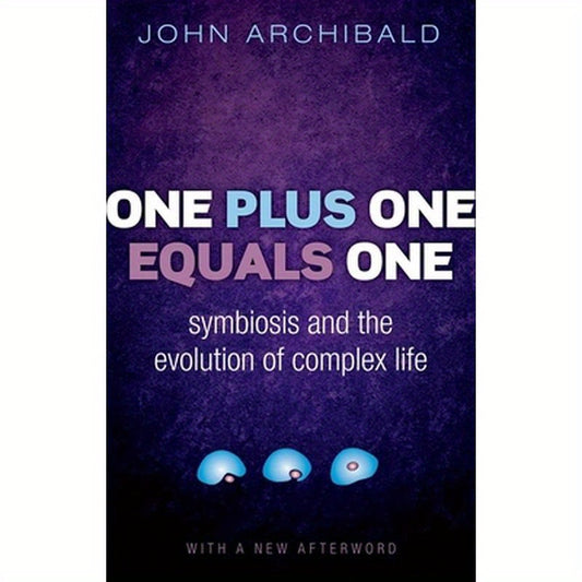 One Plus One Equals One: Symbiosis and the Evolution of Complex Life