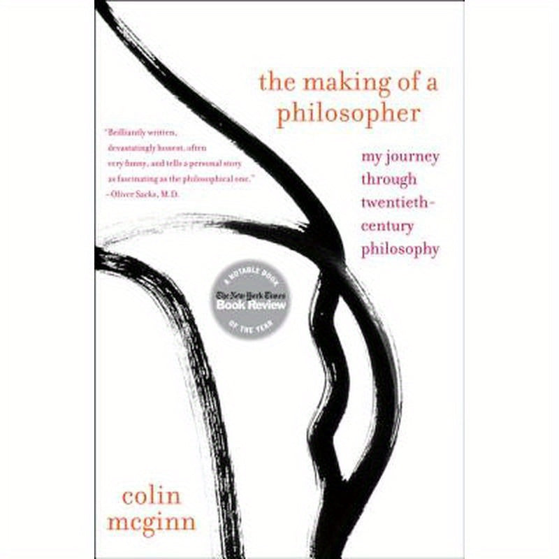 The Making of a Philosopher: My Journey Through Twentieth-Century Philosophy