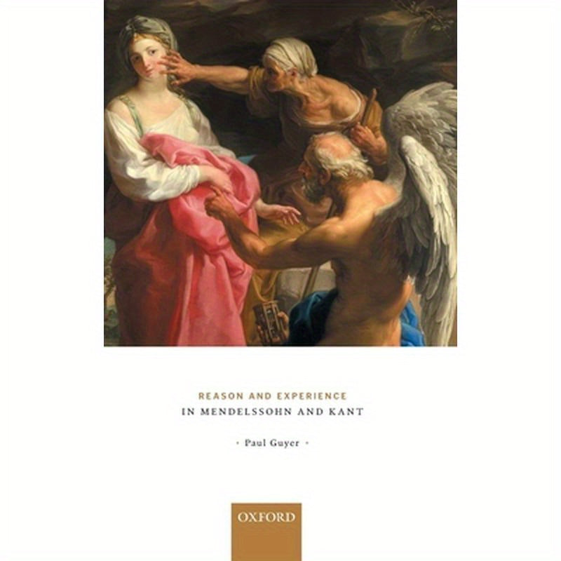 Reason and Experience in Mendelssohn and Kant