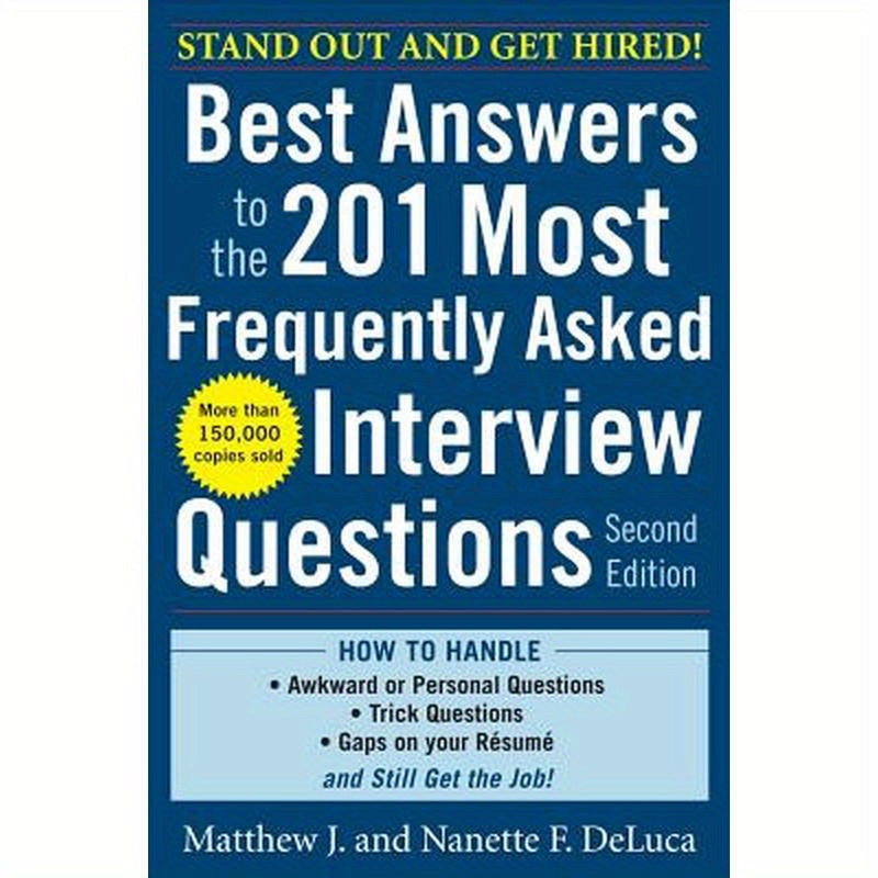 Best Answers to the 201 Most Frequently Asked Interview Questions