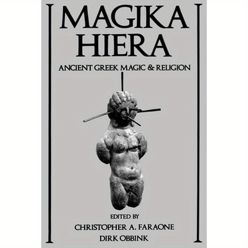 Magika Hiera: Ancient Greek Magic and Religion