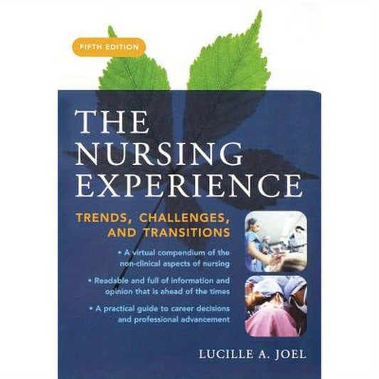 The Nursing Experience: Trends, Challenges, and Transitions, Fifth Edition