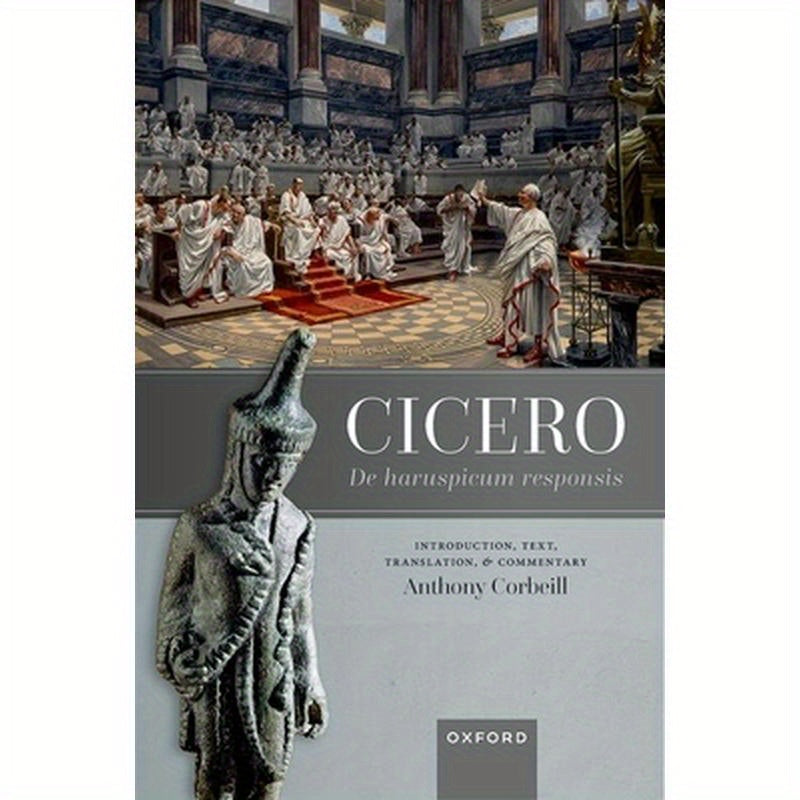 Cicero, de Haruspicum Responsis: Introduction, Text, Translation, and Commentary