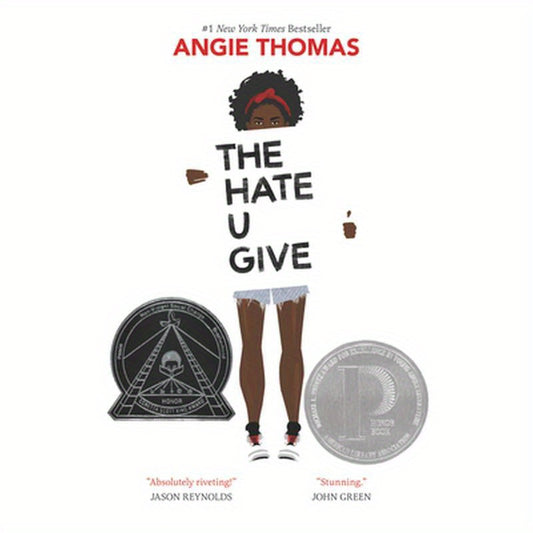 The Hate U Give: A Printz Honor Winner