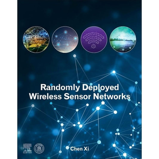 Randomly Deployed Wireless Sensor Networks