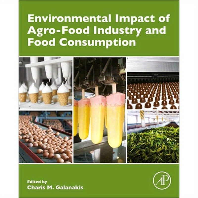 Environmental Impact of Agro-Food Industry and Food Consumption