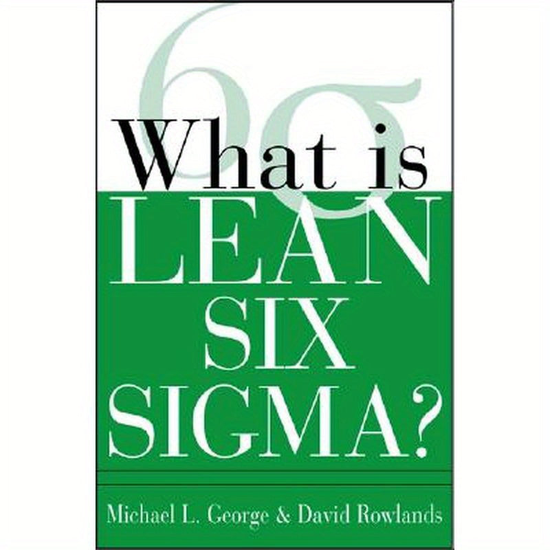 What Is Lean Six SIGMA