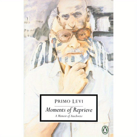 Moments of Reprieve: A Memoir of Auschwitz