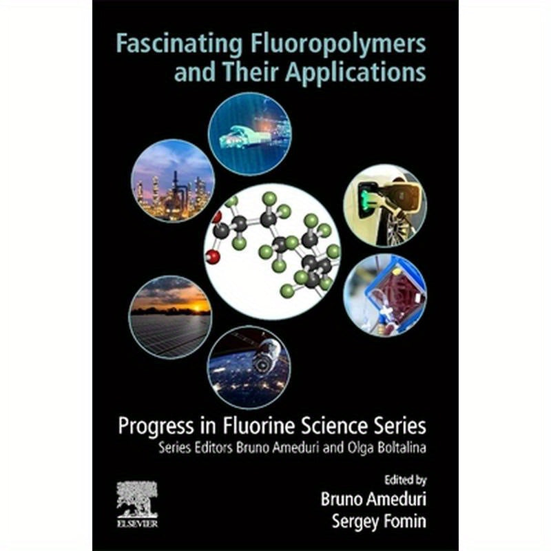 Fascinating Fluoropolymers and Their Applications