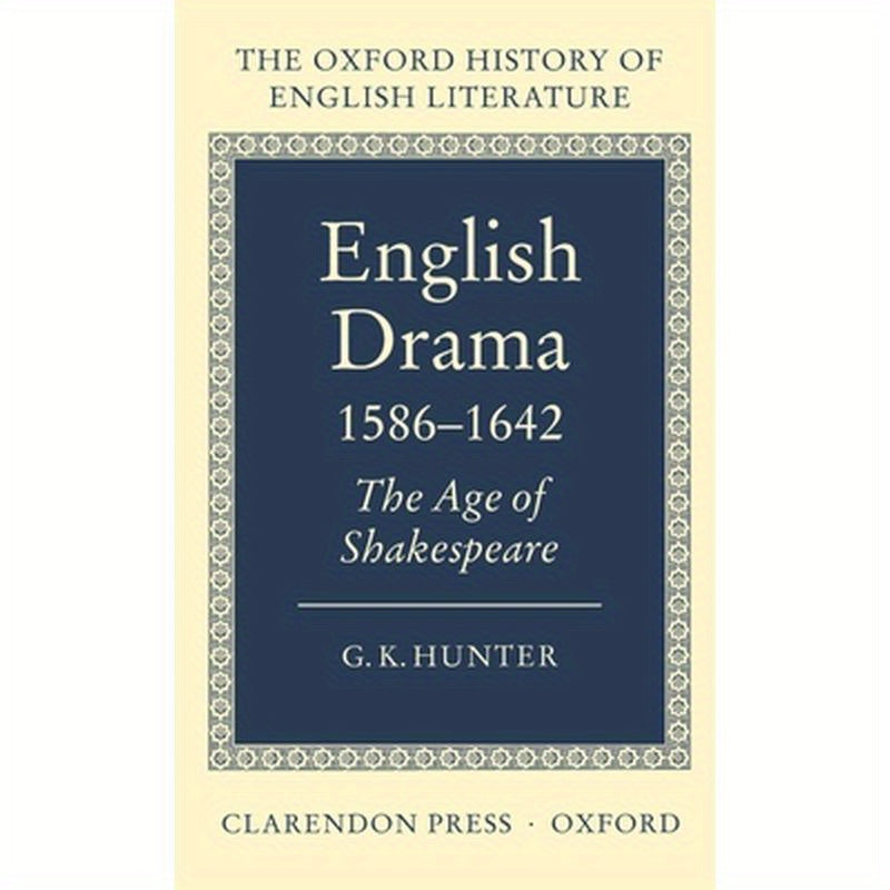 English Drama 1586-1642: The Age of Shakespeare