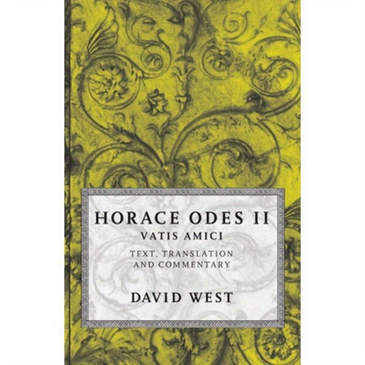Horace Odes II: Vatis Amici
