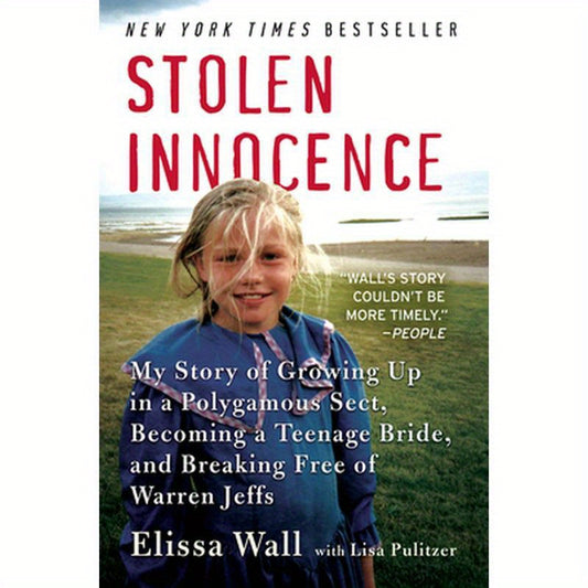 Stolen Innocence: My Story of Growing Up in a Polygamous Sect, Becoming a Teenage Bride, and Breaking Free of Warren Jeffs