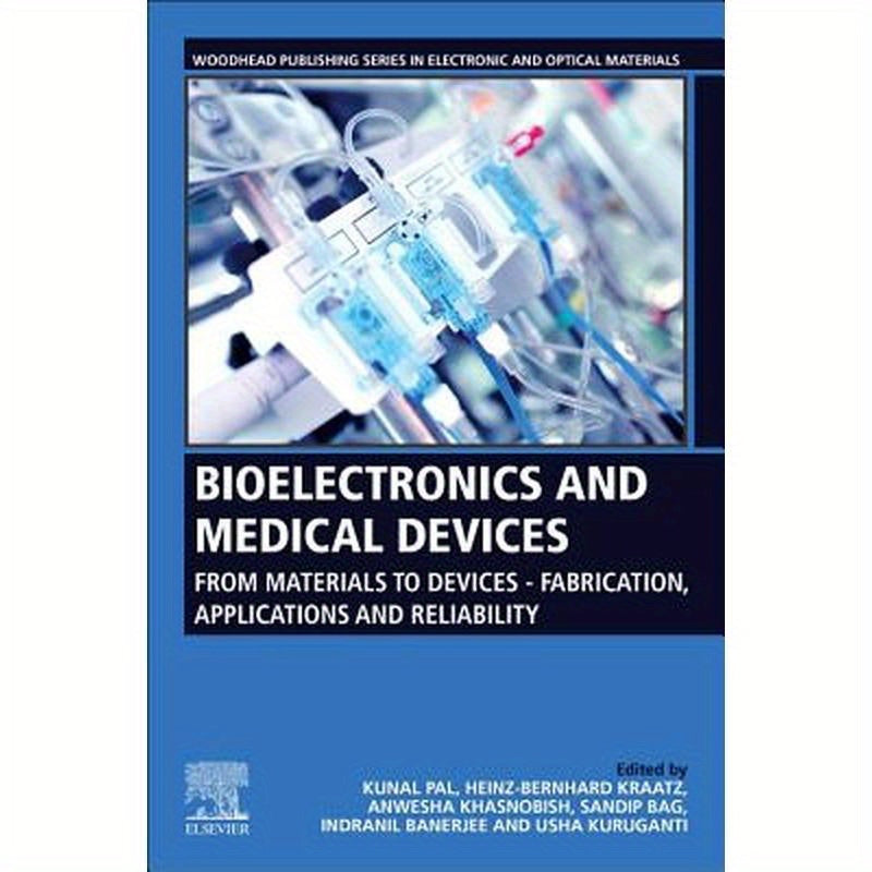 Bioelectronics and Medical Devices: From Materials to Devices - Fabrication, Applications and Reliability