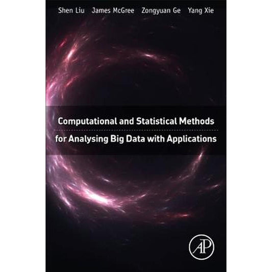 Computational and Statistical Methods for Analysing Big Data with Applications