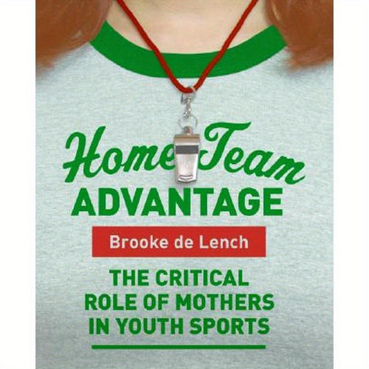 Home Team Advantage: The Critical Role of Mothers in Youth Sports