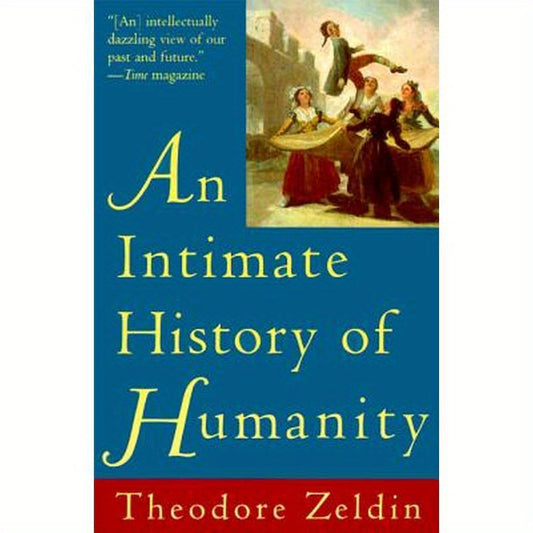 An Intimate History of Humanity
