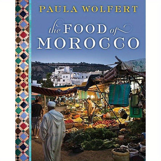 The Food of Morocco