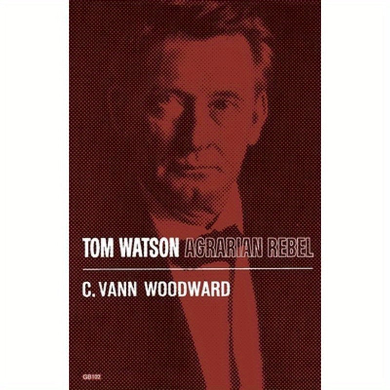Tom Watson: Agrarian Rebel