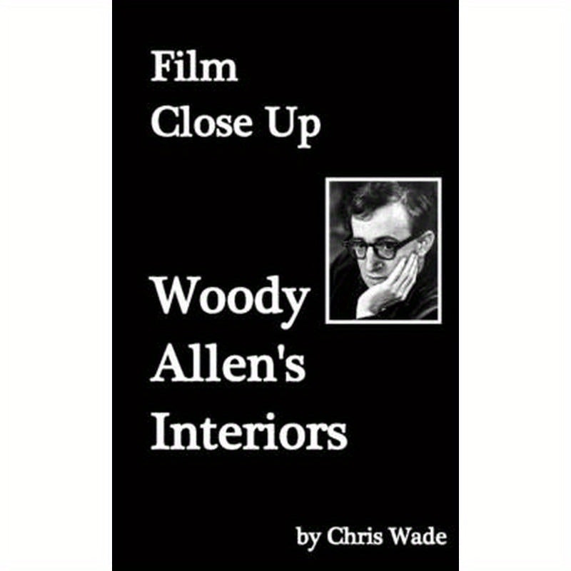 Film Close Up: Woody Allen's Interiors