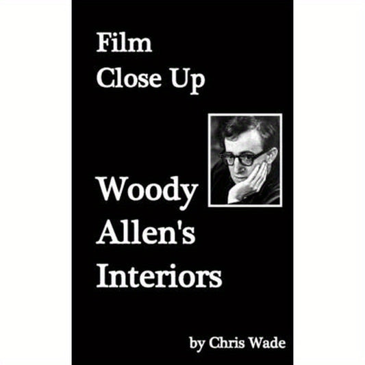 Film Close Up: Woody Allen's Interiors