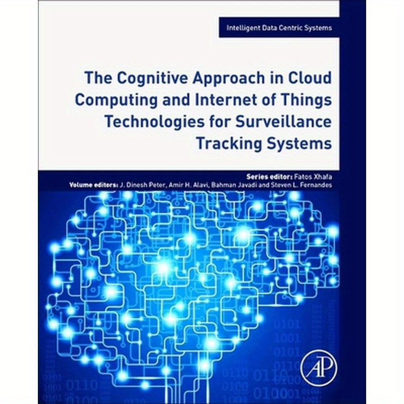 The Cognitive Approach in Cloud Computing and Internet of Things Technologies for Surveillance Tracking Systems