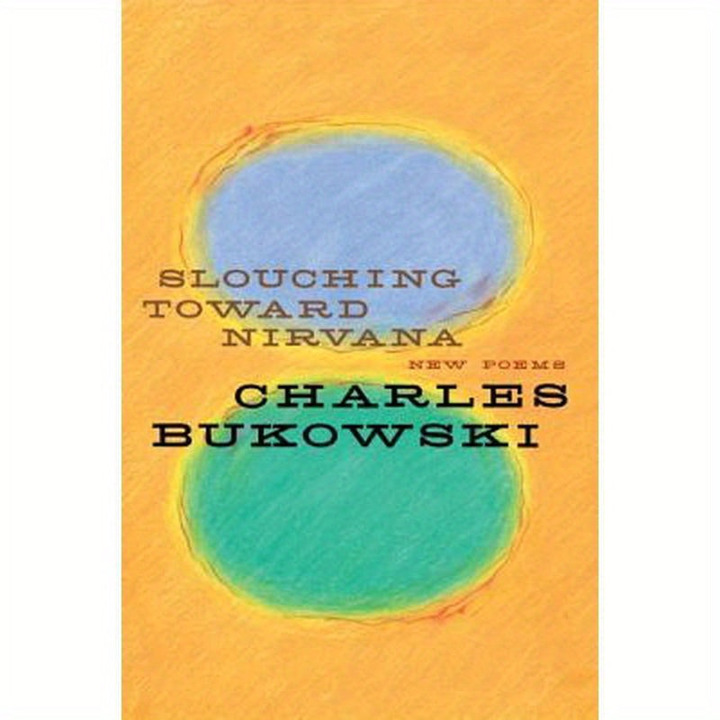 Slouching Toward Nirvana: New Poems