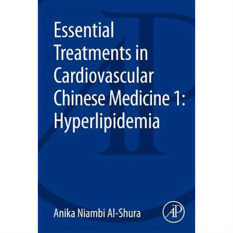 Essential Treatments in Cardiovascular Chinese Medicine 1: Hyperlipidemia