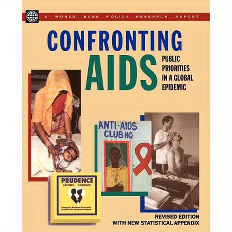 Confronting AIDS: Public Priorities in a Global Epidemic