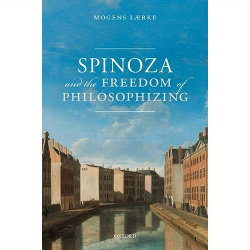 Spinoza and the Freedom of Philosophizing