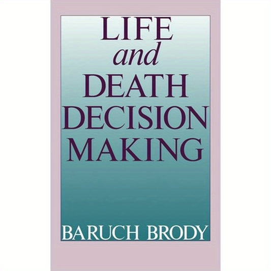 Life and Death Decision Making